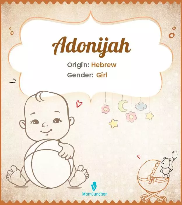 Adonijah Baby Name: Meaning, Origin, Popularity_image