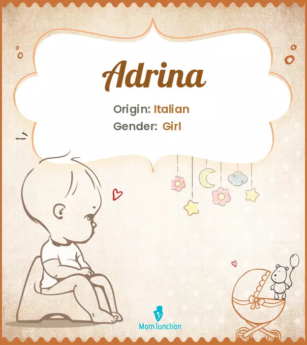 Adrina Baby Name: Meaning, Origin, Popularity_image