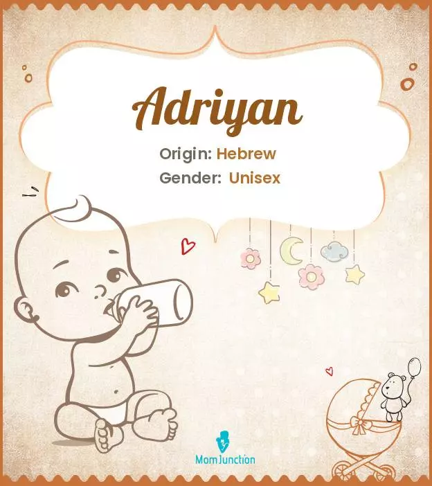 Adriyan Baby Name: Meaning, Origin, Popularity | MomJunction