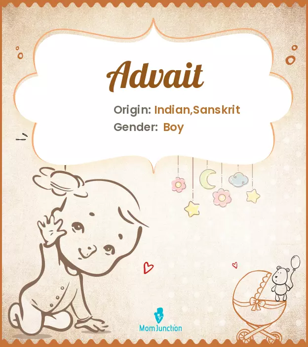 Advait Baby Name: Meaning, Origin, Popularity | MomJunction