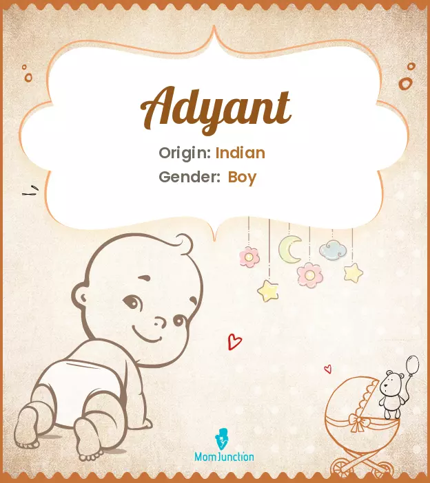 Adyant Baby Name: Meaning, Origin, Popularity | MomJunction