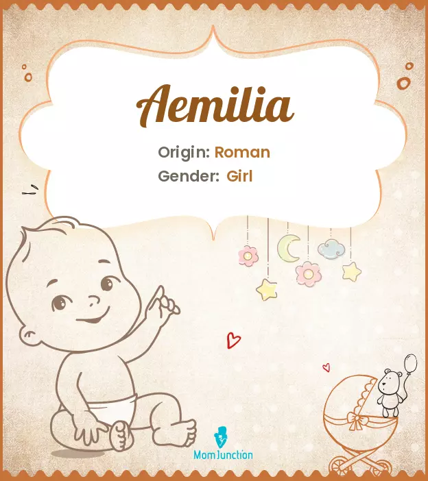 Aemilia Baby Name: Meaning, Origin, Popularity_image