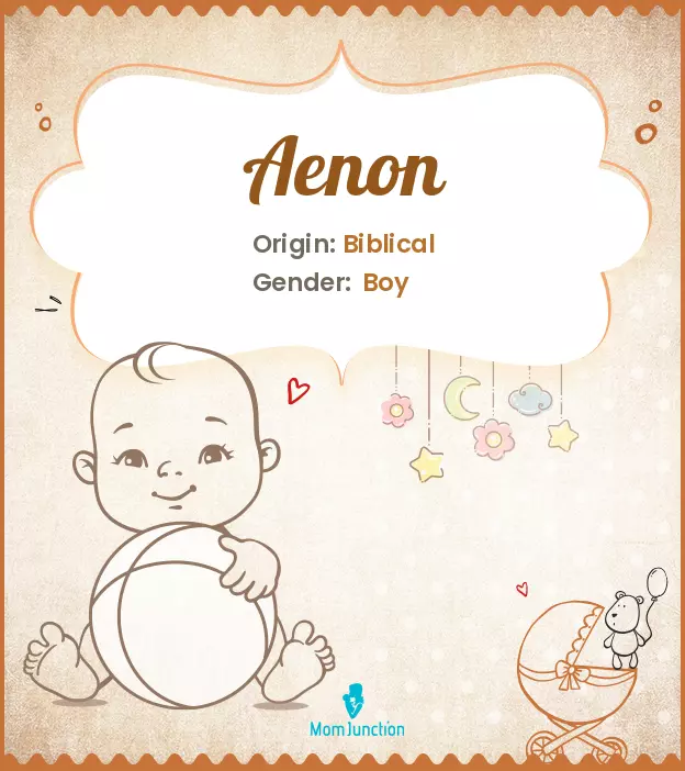 Aenon Baby Name: Meaning, Origin, Popularity | MomJunction