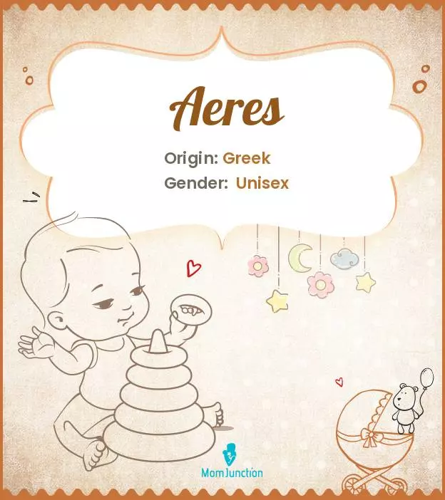 Aeres Baby Name: Meaning, Origin, Popularity | MomJunction