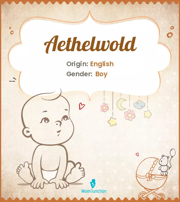 Aethelwold Baby Name: Meaning, Origin, Popularity_image