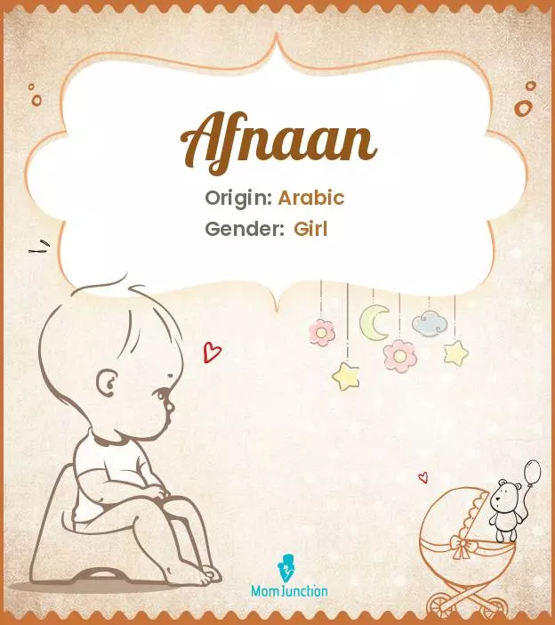 Afnaan Baby Name: Meaning, Origin, Popularity | MomJunction