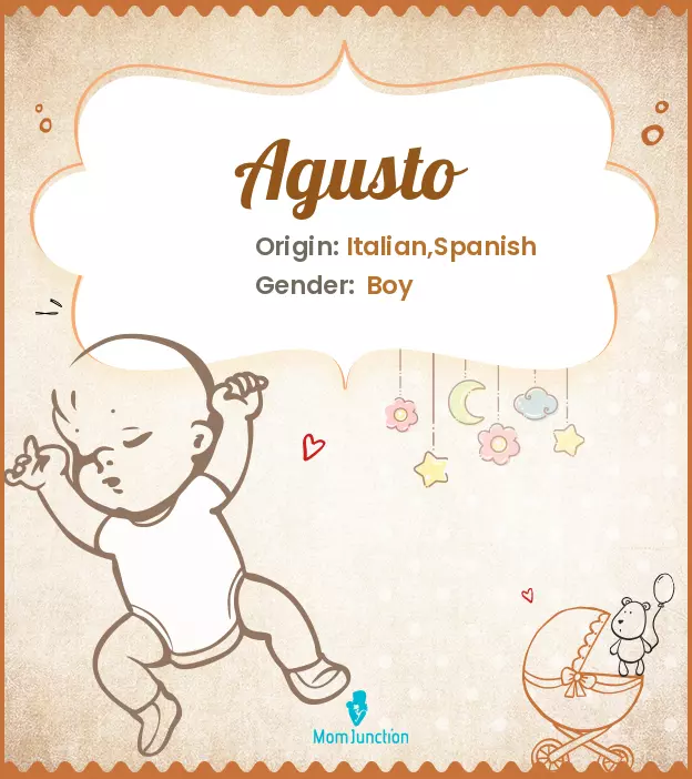 Agusto Baby Name: Meaning, Origin, Popularity_image