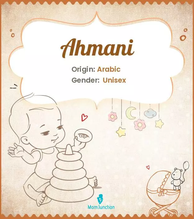 Ahmani Baby Name: Meaning, Origin, Popularity | MomJunction