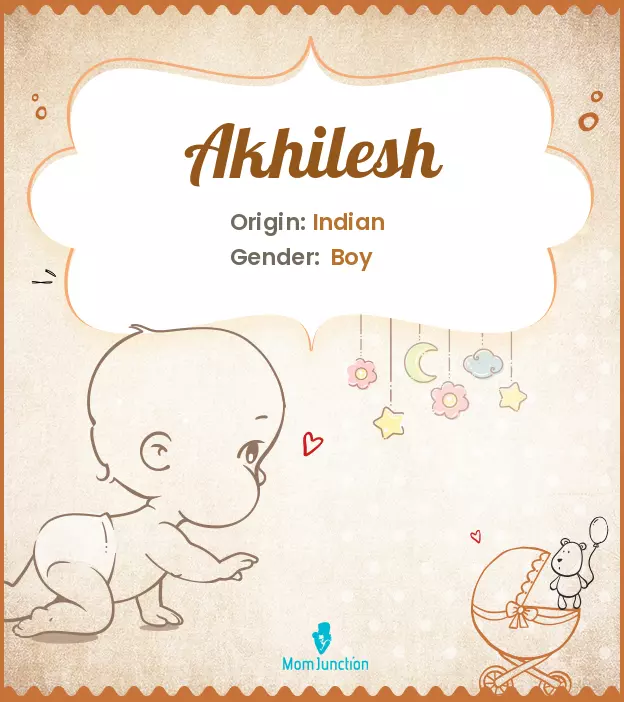 Akhilesh Baby Name: Meaning, Origin, Popularity | MomJunction