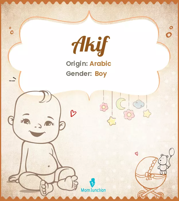 Akif Baby Name: Meaning, Origin, Popularity | MomJunction