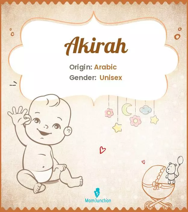 Akirah Baby Name: Meaning, Origin, Popularity | MomJunction