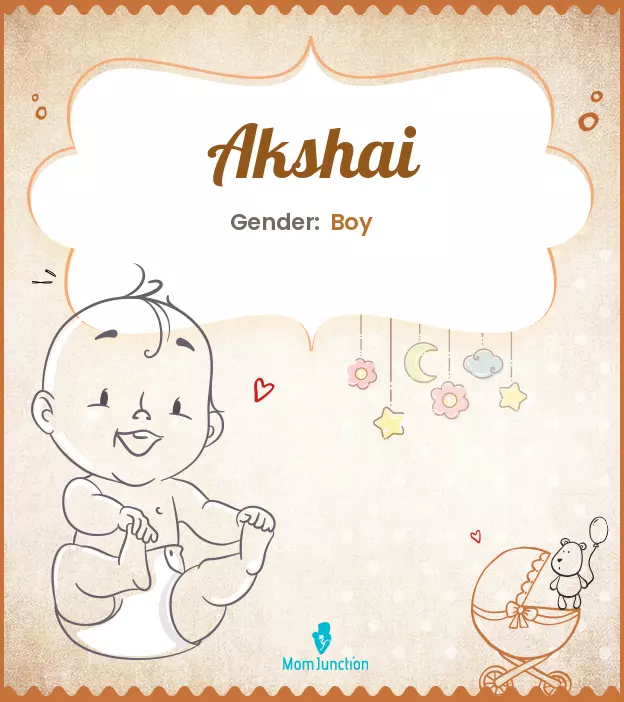 Baby Name akshai Meaning, Origin, And Popularity