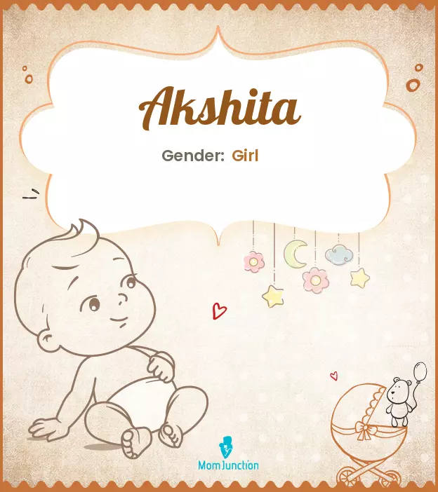 Akshita Baby Name: Meaning, Origin, Popularity | MomJunction