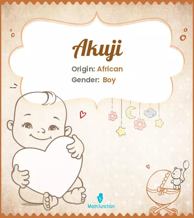 Akuji Baby Name: Meaning, Origin, Popularity | MomJunction