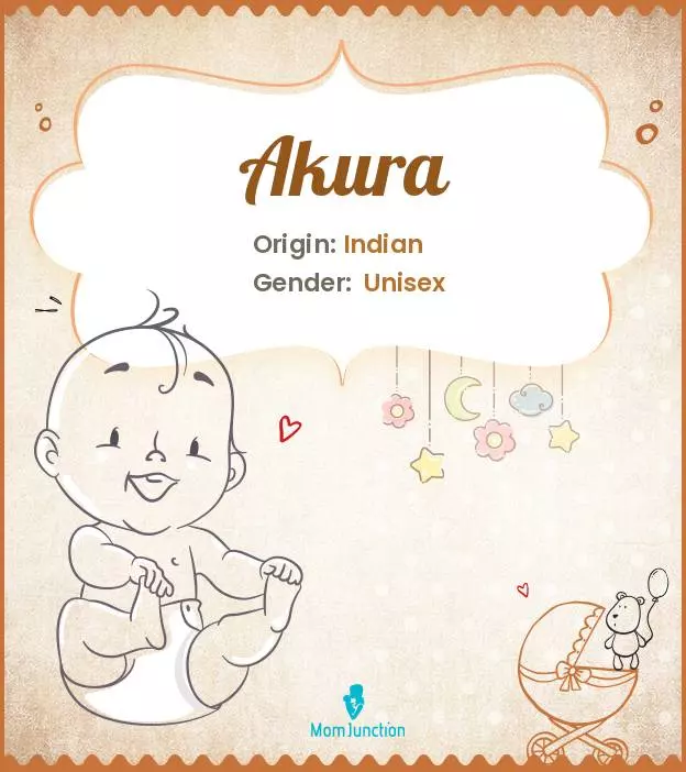 Akura Baby Name: Meaning, Origin, Popularity | MomJunction