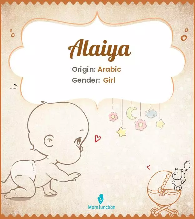 Alaiya Baby Name: Meaning, Origin, Popularity_image