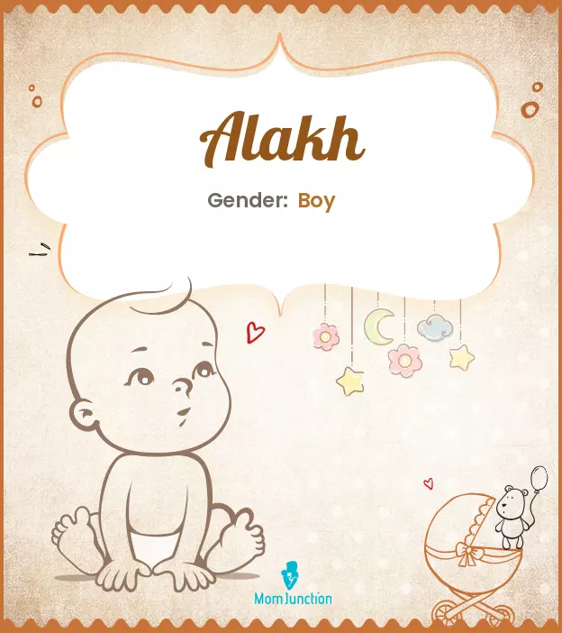 Alakh Baby Name: Meaning, Origin, Popularity_image