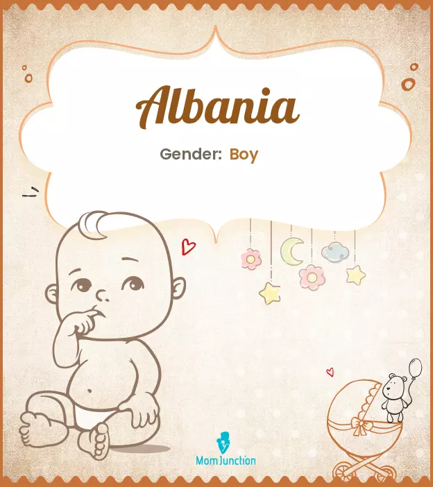 Albania Baby Name: Meaning, Origin, Popularity_image