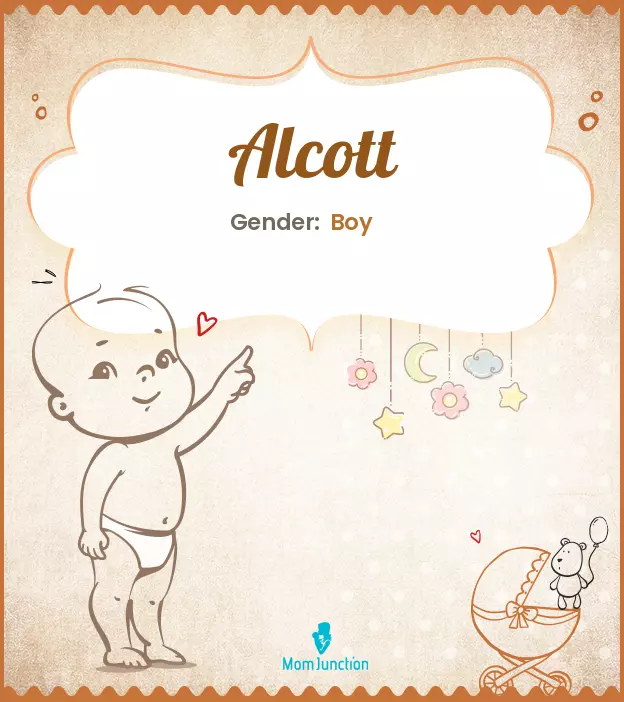 Alcott Baby Name: Meaning, Origin, Popularity | MomJunction