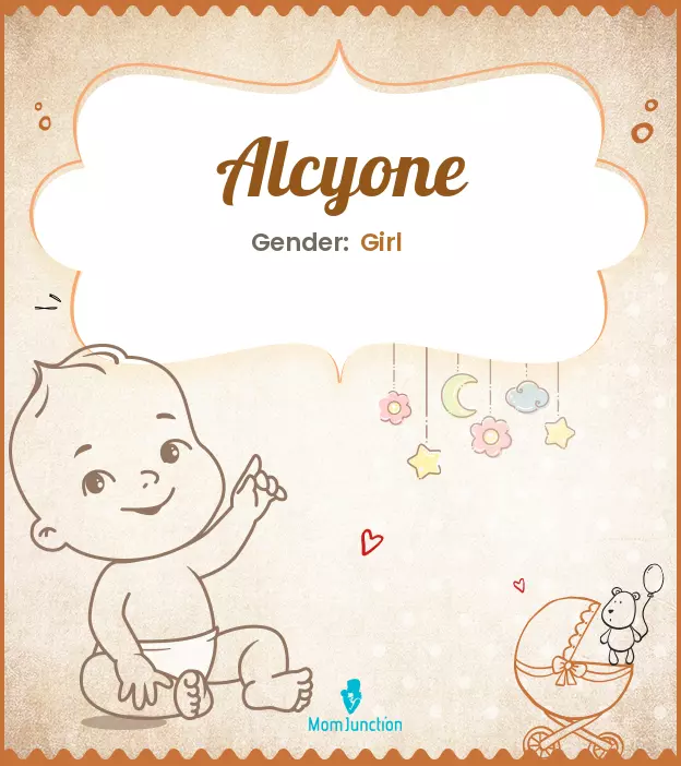 Alcyone Baby Name: Meaning, Origin, Popularity | MomJunction