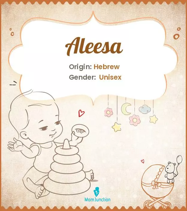 Aleesa Baby Name: Meaning, Origin, Popularity_image