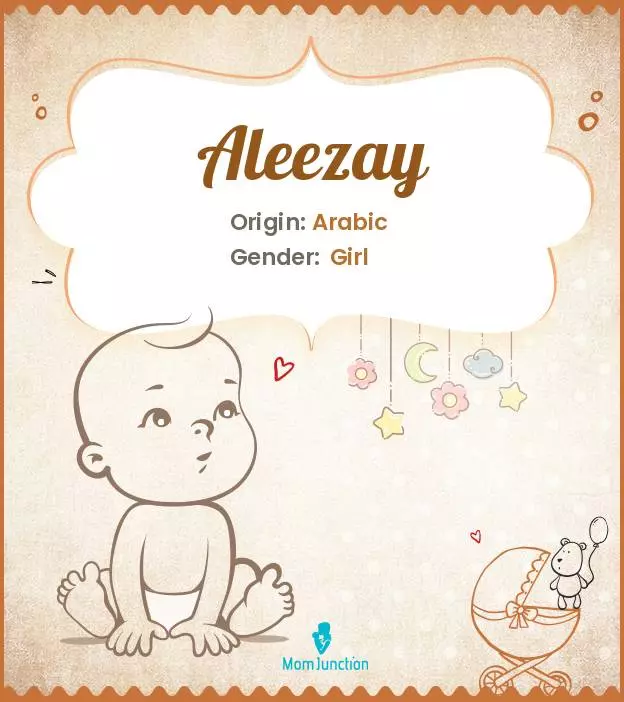 Aleezay Baby Name: Meaning, Origin, Popularity_image