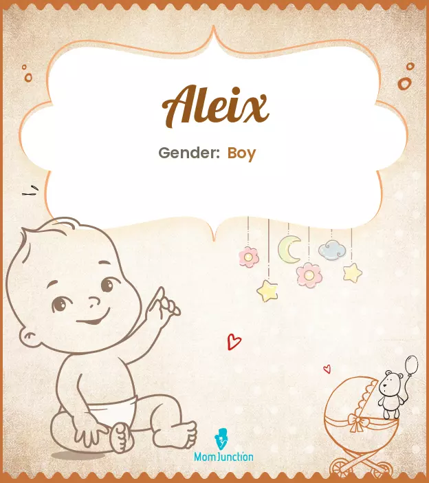 Aleix Baby Name: Meaning, Origin, Popularity | MomJunction