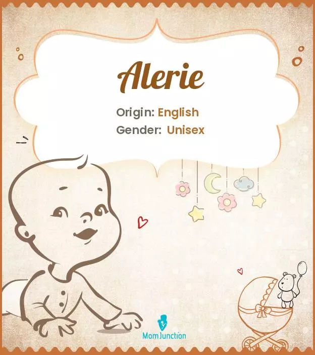 Alerie Baby Name: Meaning, Origin, Popularity | MomJunction