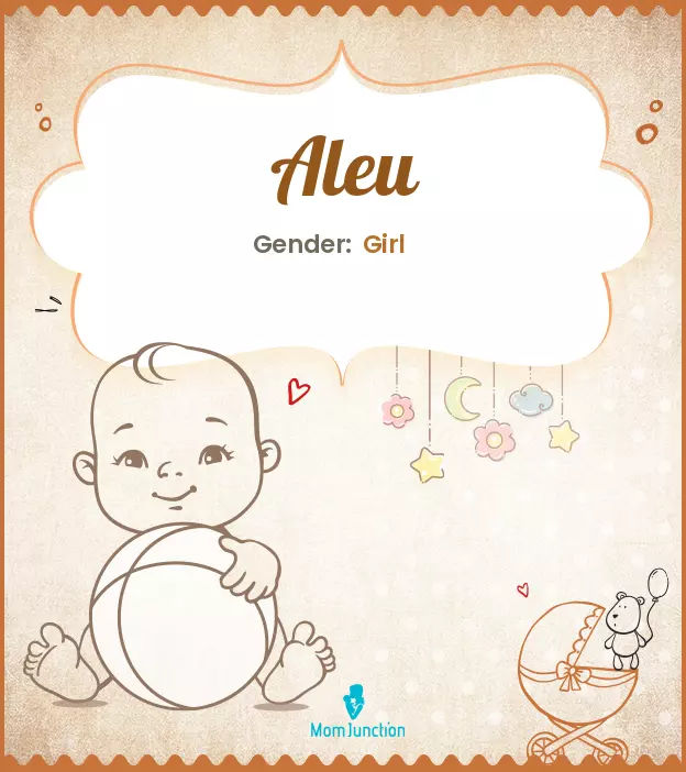 Aleu Baby Name: Meaning, Origin, Popularity_image