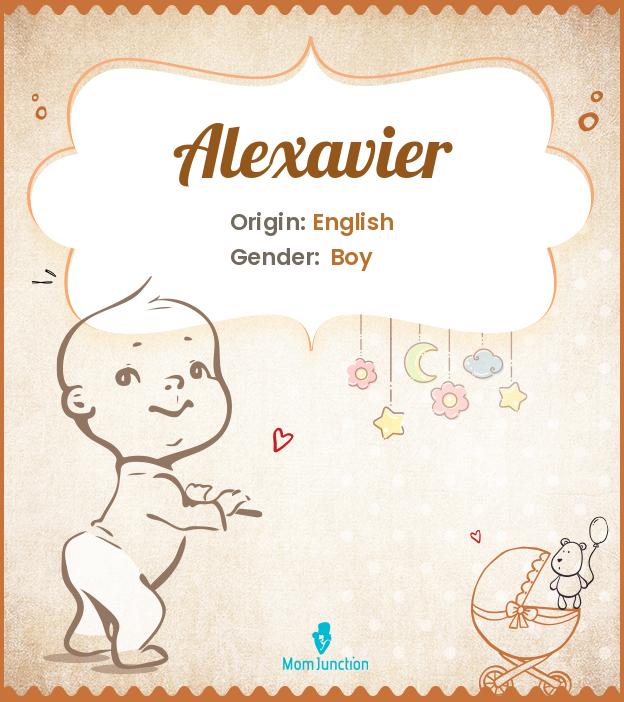 Alexavier Name Meaning, Origin, History, And Popularity_image