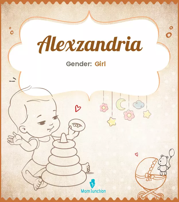 Alexzandria Baby Name: Meaning, Origin, Popularity | MomJunction