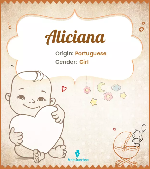 Aliciana Baby Name: Meaning, Origin, Popularity | MomJunction