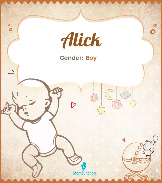 Alick Baby Name: Meaning, Origin, Popularity_image