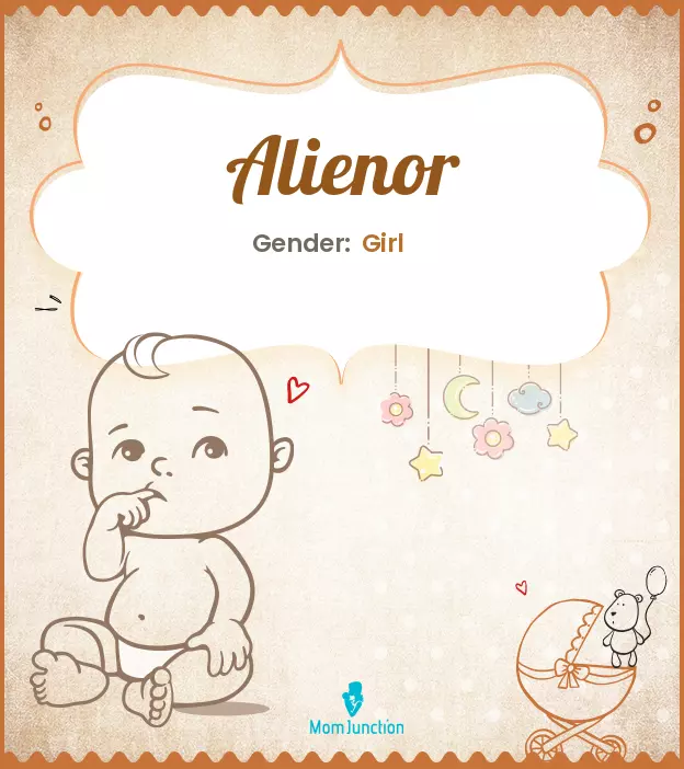 Alienor Baby Name: Meaning, Origin, Popularity | MomJunction