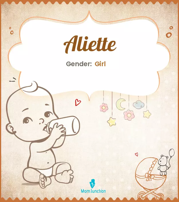 Aliette Baby Name: Meaning, Origin, Popularity_image