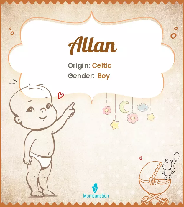 Allan Baby Name: Meaning, Origin, Popularity | MomJunction