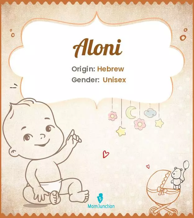 Aloni Baby Name: Meaning, Origin, Popularity | MomJunction