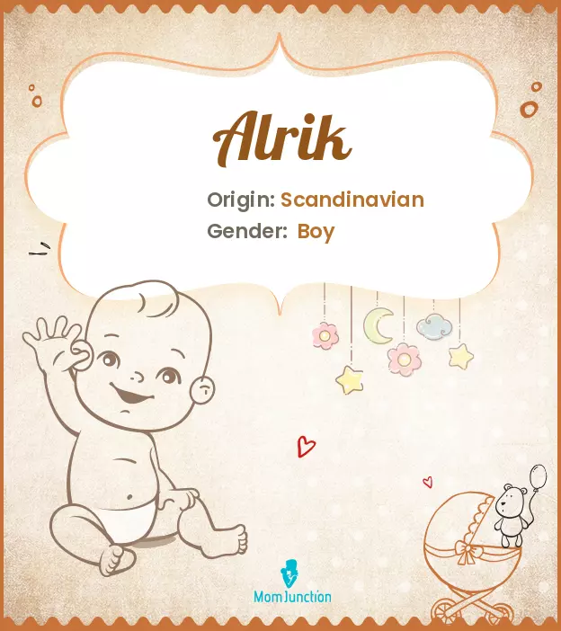 Alrik Baby Name: Meaning, Origin, Popularity | MomJunction