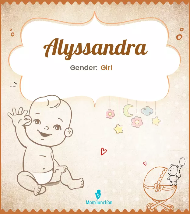 Alyssandra Baby Name: Meaning, Origin, Popularity | MomJunction