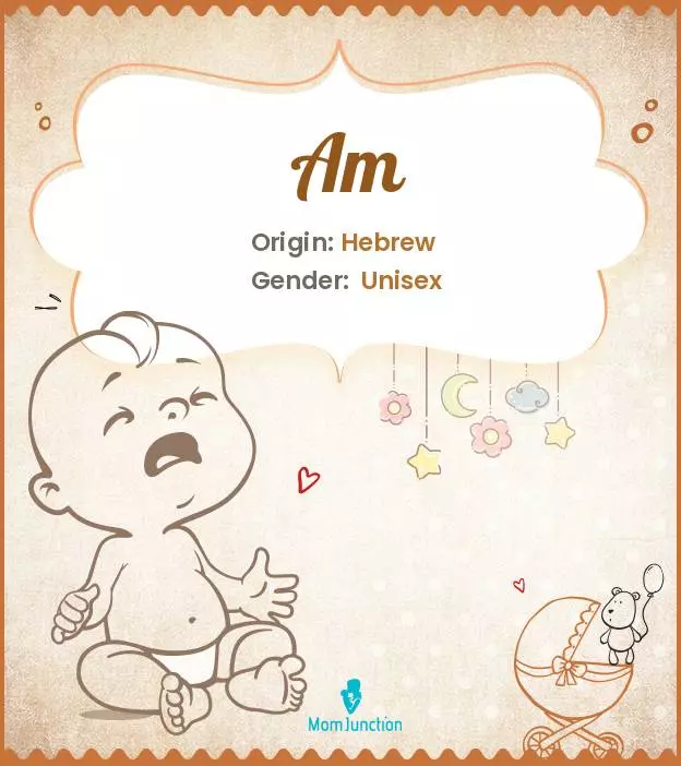 Am Baby Name: Meaning, Origin, Popularity | MomJunction