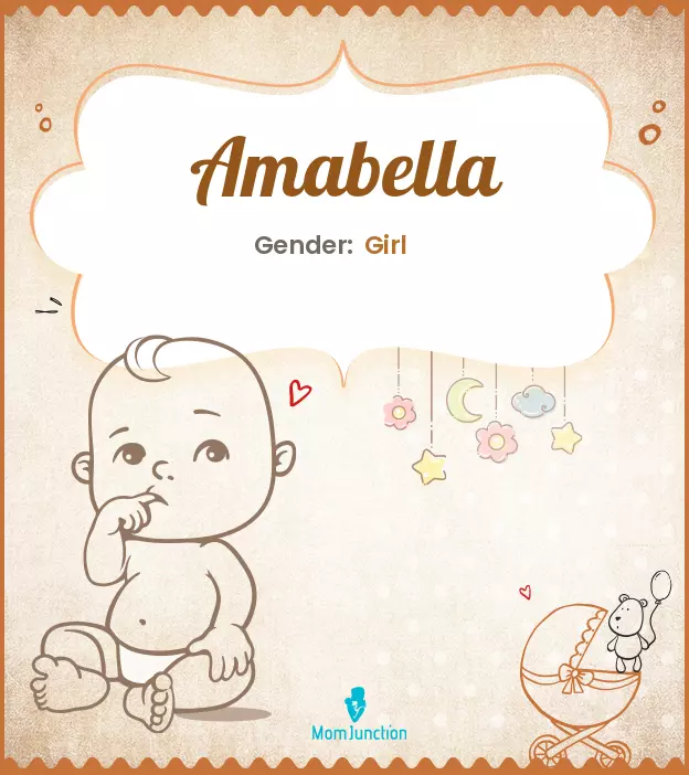 Amabella Baby Name: Meaning, Origin, Popularity | MomJunction