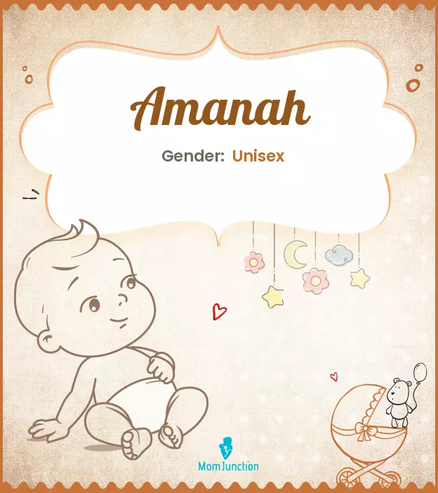 Amanah Baby Name: Meaning, Origin, Popularity | MomJunction