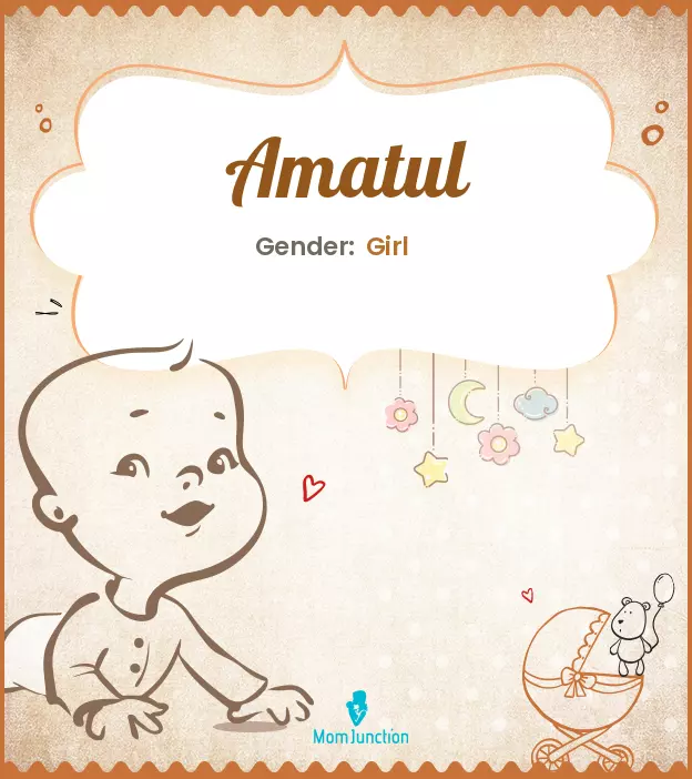 Amatul Baby Name: Meaning, Origin, Popularity | MomJunction