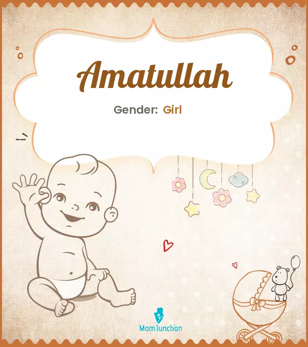 Amatullah Baby Name: Meaning, Origin, Popularity_image