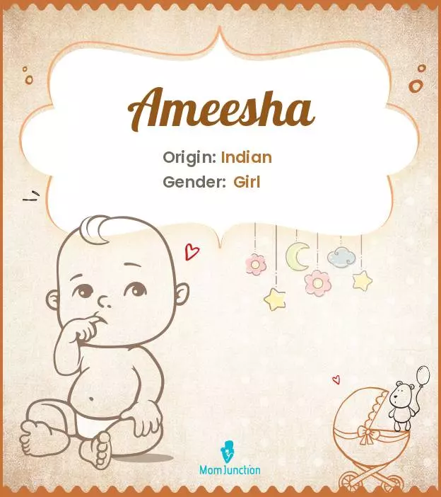 Ameesha Baby Name: Meaning, Origin, Popularity_image