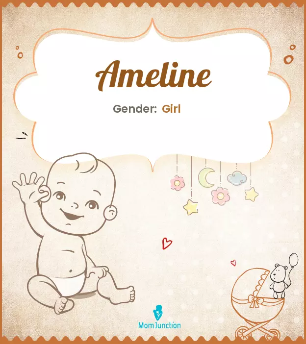 Ameline Baby Name: Meaning, Origin, Popularity | MomJunction