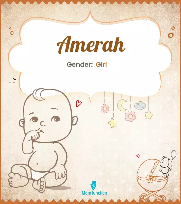 Amerah Baby Name: Meaning, Origin, Popularity_image