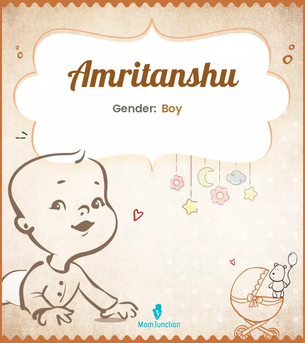 Amritanshu Baby Name: Meaning, Origin, Popularity_image