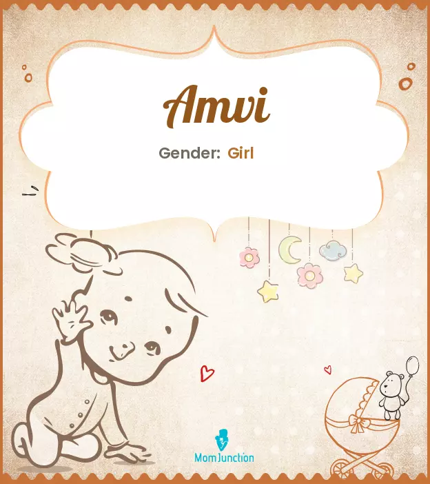 Amvi Baby Name: Meaning, Origin, Popularity | MomJunction
