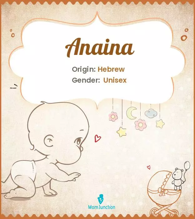 Anaina Baby Name: Meaning, Origin, Popularity | MomJunction